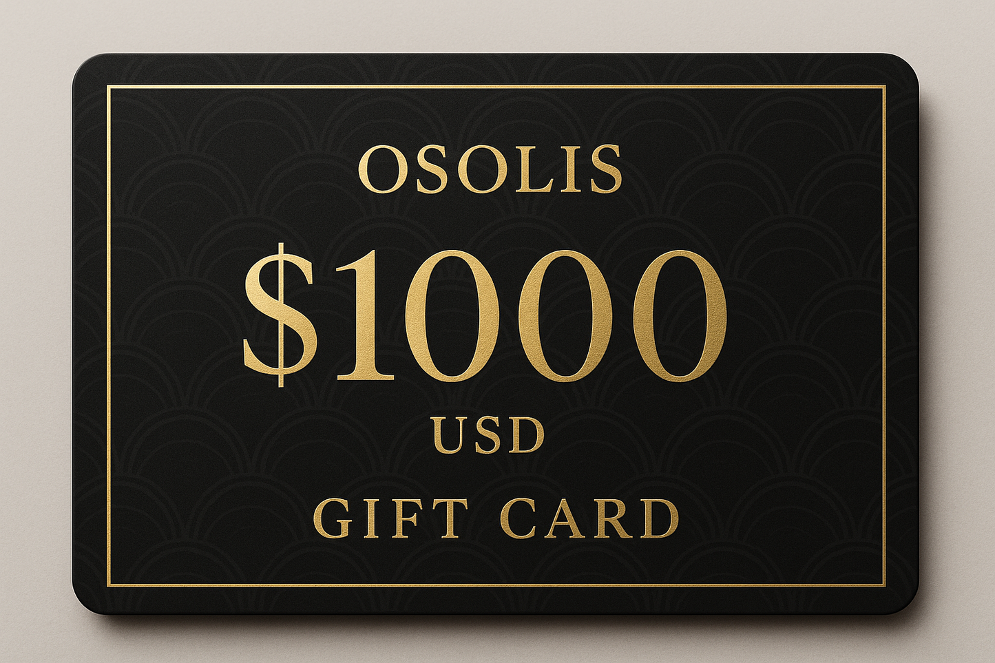 OSOLIS™ Gift Card $1000 Dollars USD