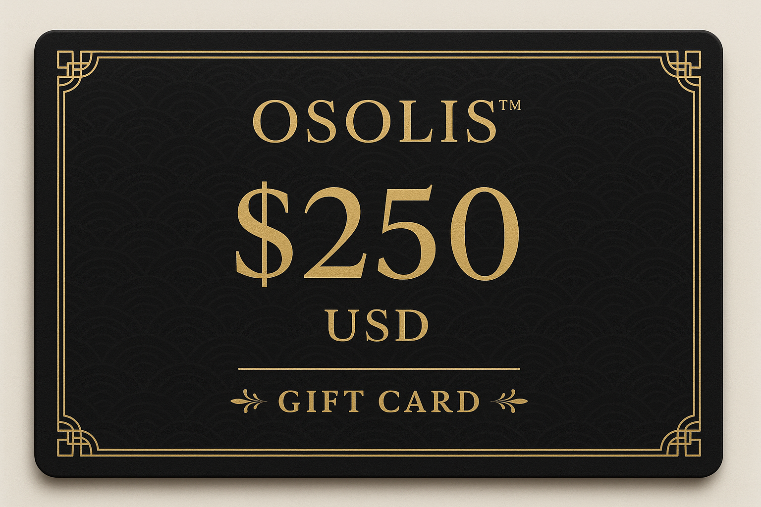 OSOLIS™ Gift Card $250 USD